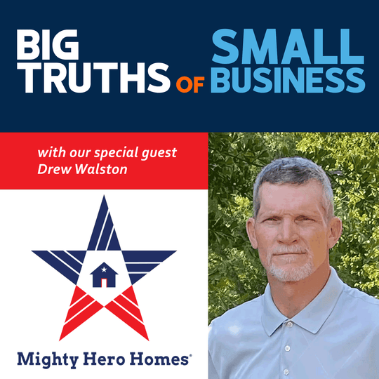 Small Business Owners can Greatly Benefit by Supporting Local Charities with Drew Walston of Mighty Hero Homes